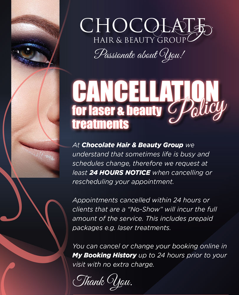 Cancellation Policy Chocolate Hair and Beauty Cork